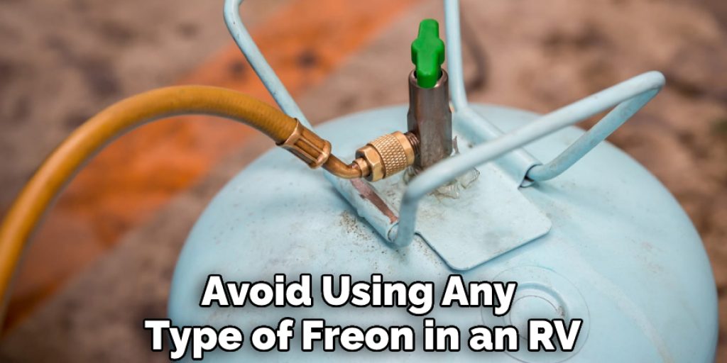 Avoid Using Any Type of Freon in an Rv