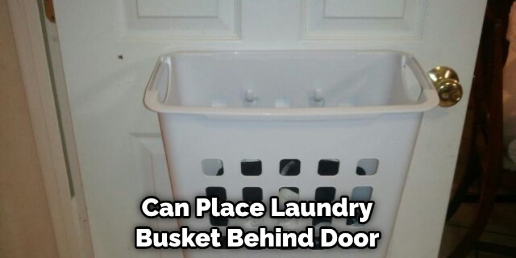 Can Place Laundry Busket Behind Door
