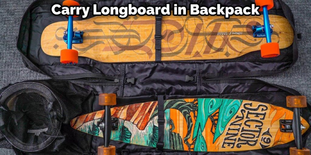 Carry Longboard in Backpack