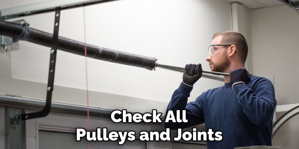 Check All Pulleys and Joints