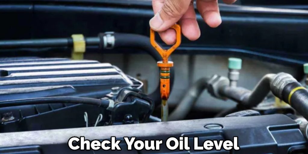 Check Your Oil Level