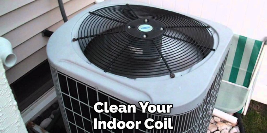 Clean Your Indoor Coil
