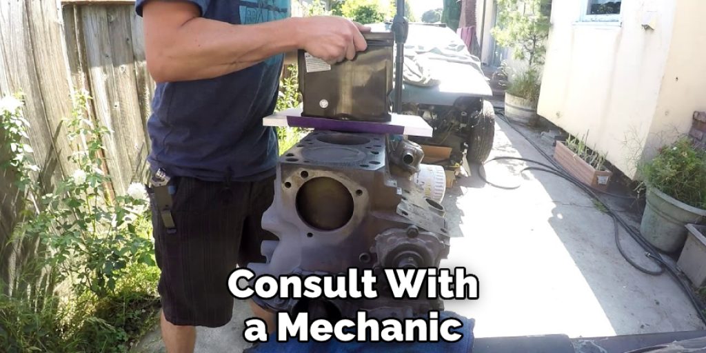 Consult With a Mechanic