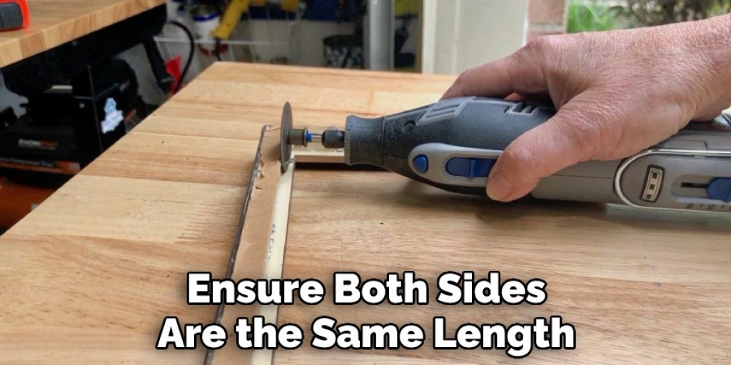Ensure Both Sides Are the Same Length