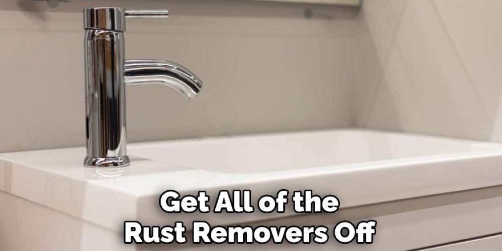 Get All of the Rust Removers Off