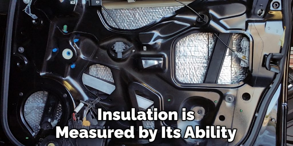 Insulation is Measured by Its Ability