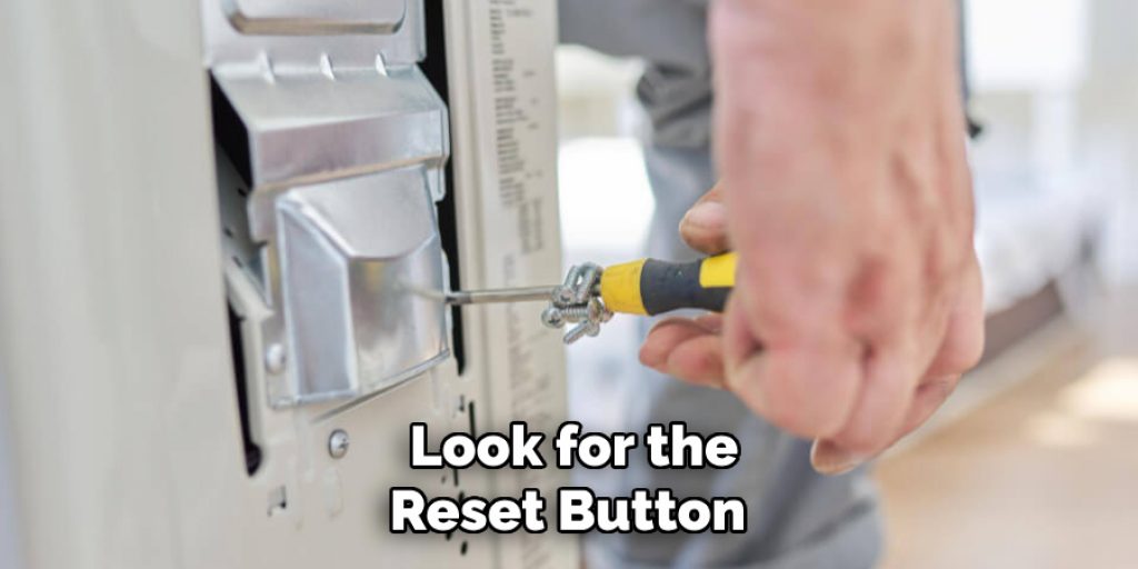 Look for the Reset Button 