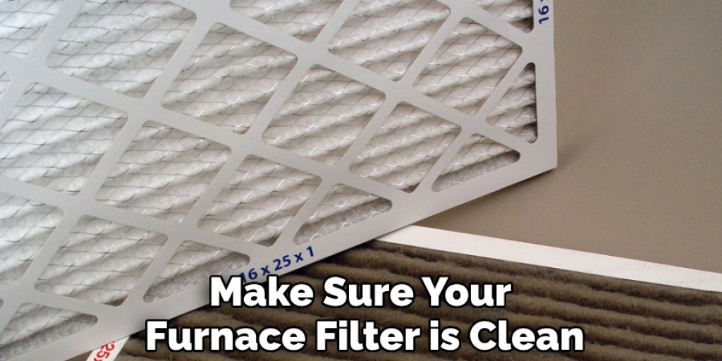 Make Sure Your Furnace Filter is Clean