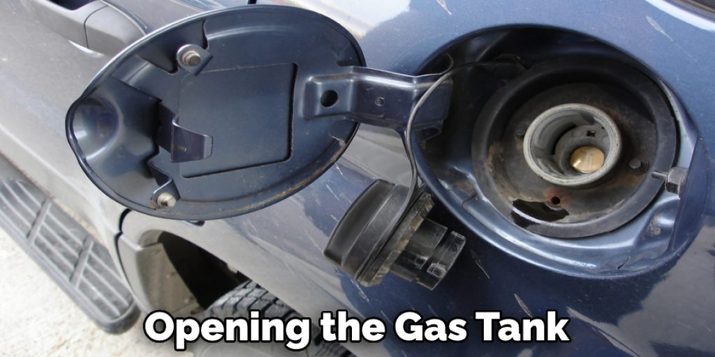 Opening the Gas Tank