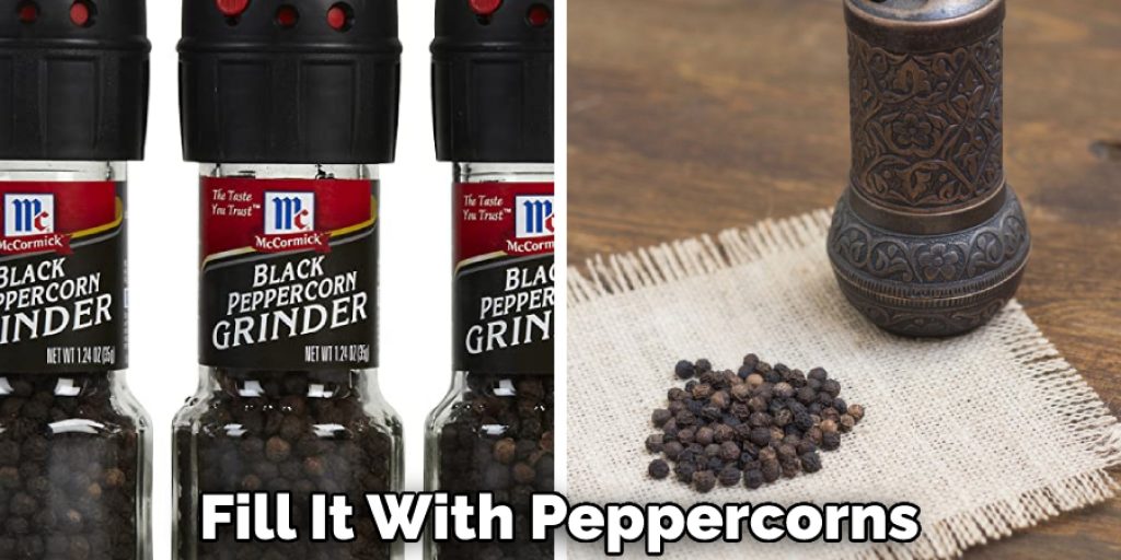 Fill It With Peppercorns