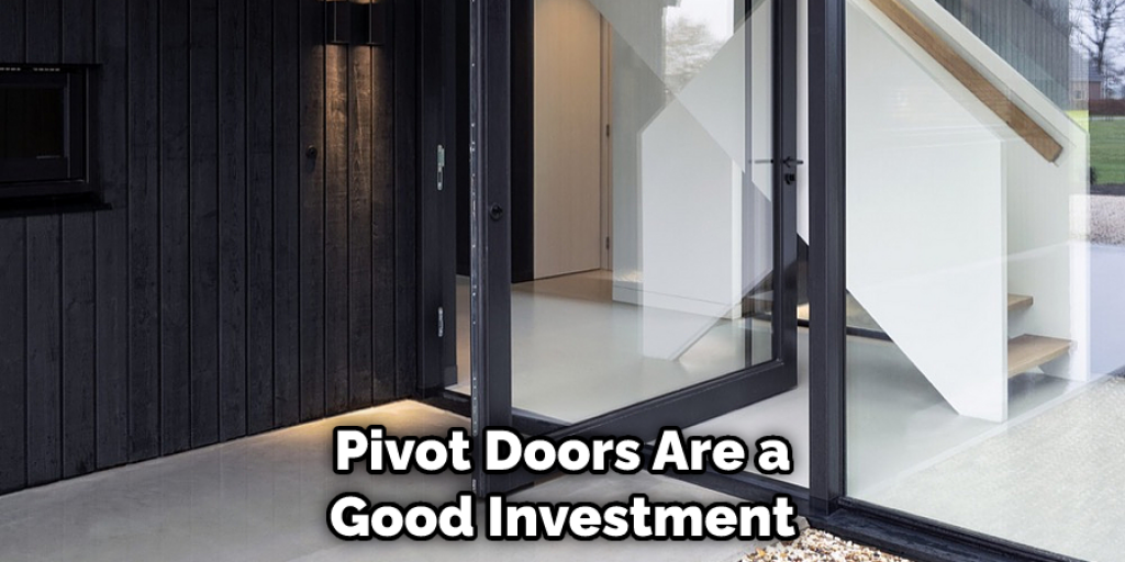 Pivot Doors Are a Good Investment