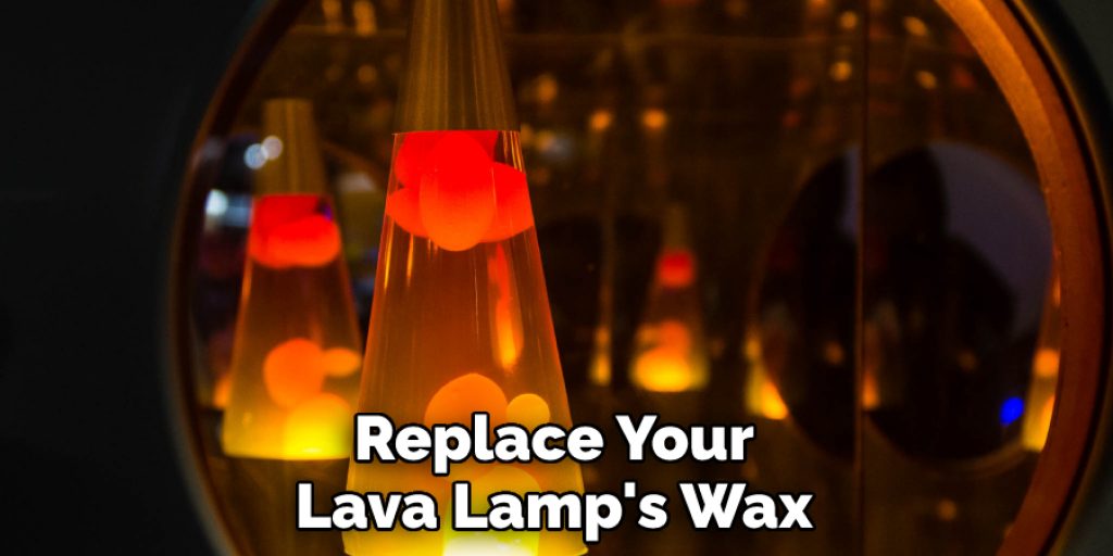 Replace Your Lava Lamp's Wax
