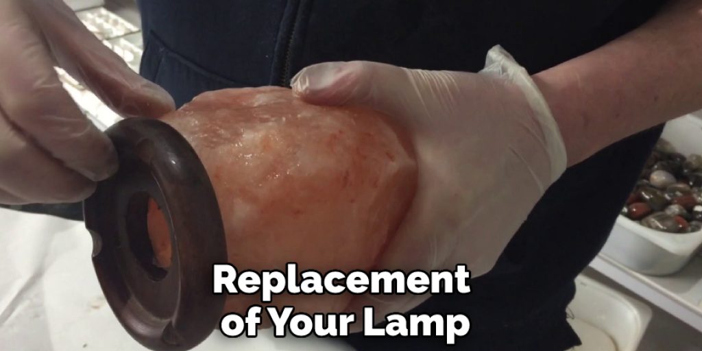 Replacement of Your Lamp