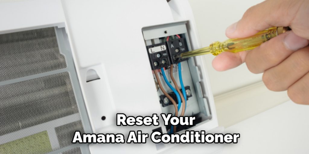 Reset Your Amana Air Conditioner