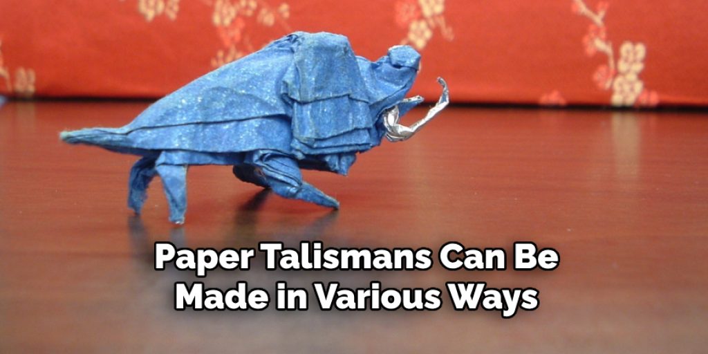 Paper Talismans Can Be Made in Various Ways