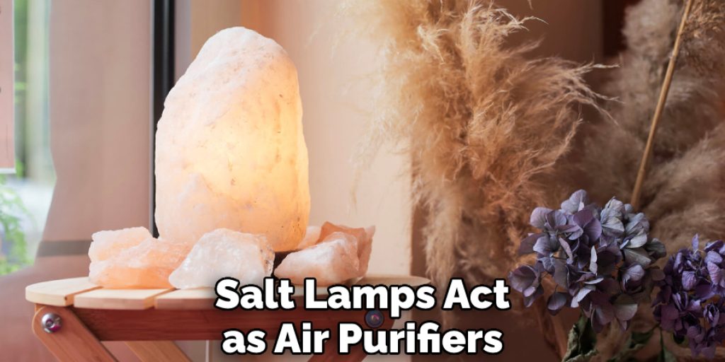 Salt Lamps Act as Air Purifiers