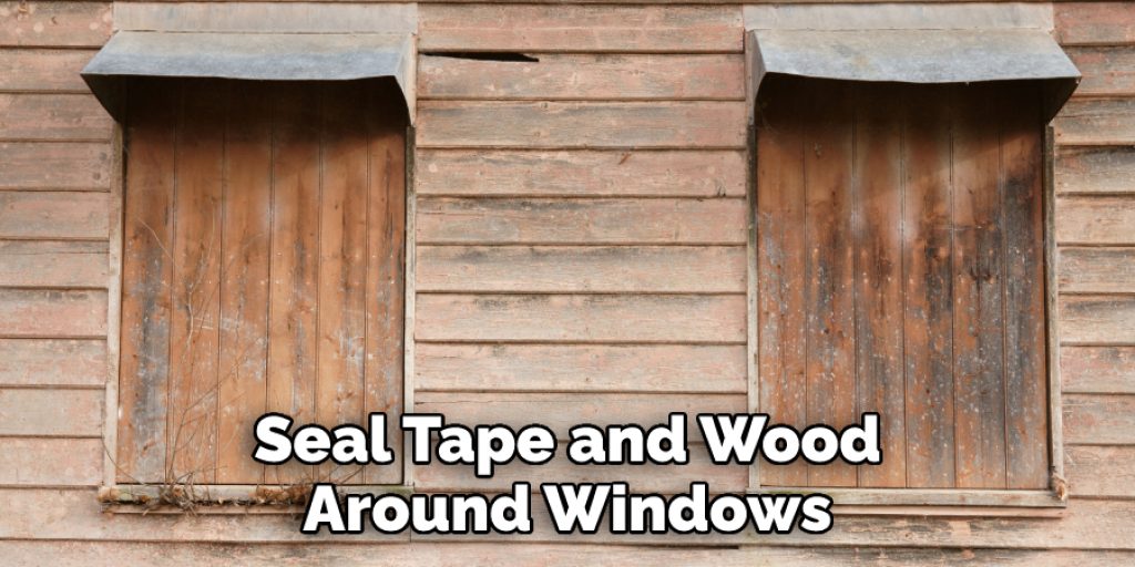 Seal Tape and Wood Around Windows