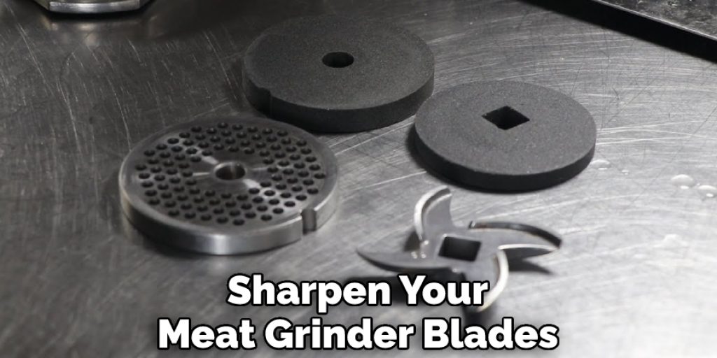 Sharpen Your Meat Grinder Blades