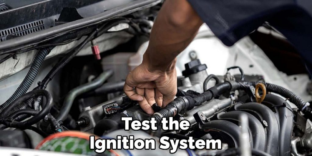 Test the Ignition System