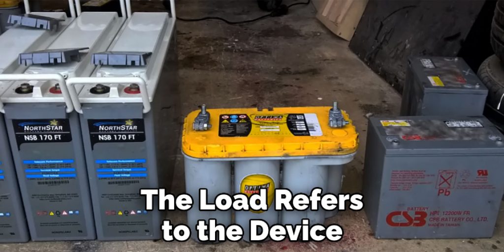 The Load Refers to the Device