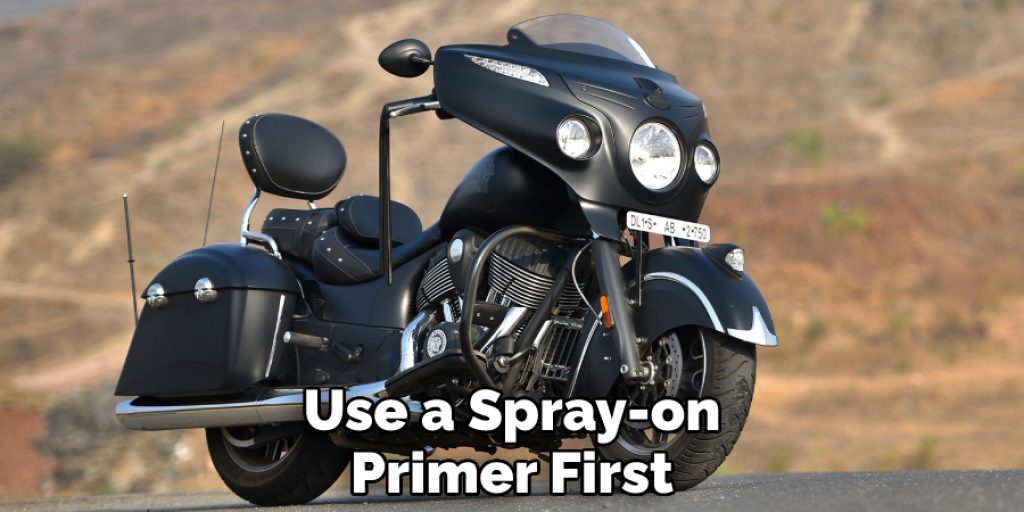 Use a Spray-on Primer First