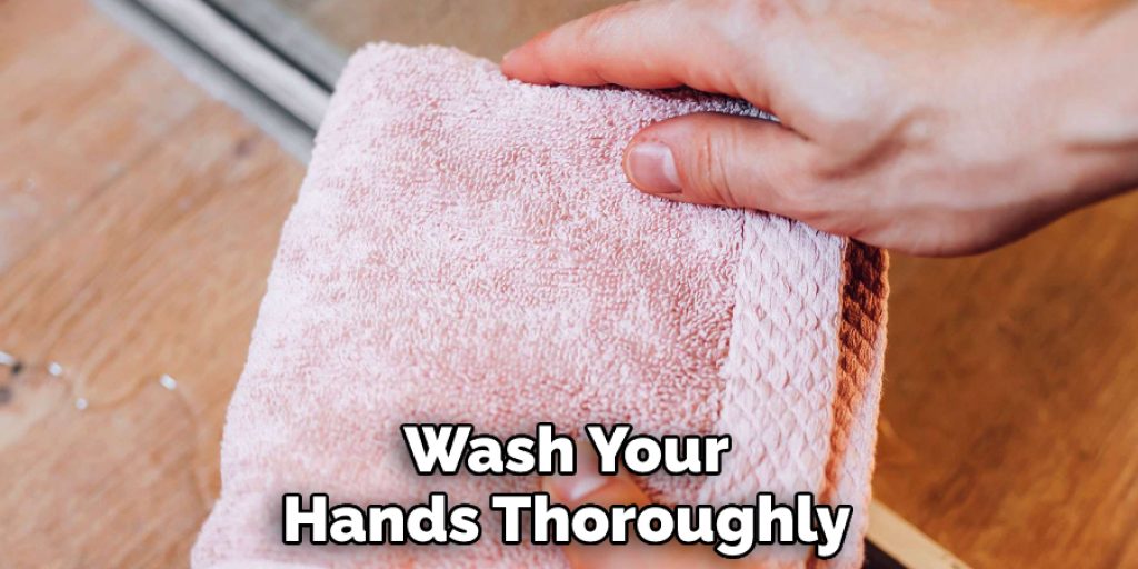 Wash Your Hands Thoroughly