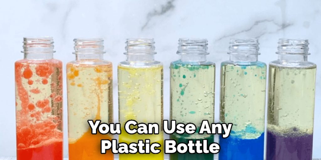 You Can Use Any Plastic Bottle