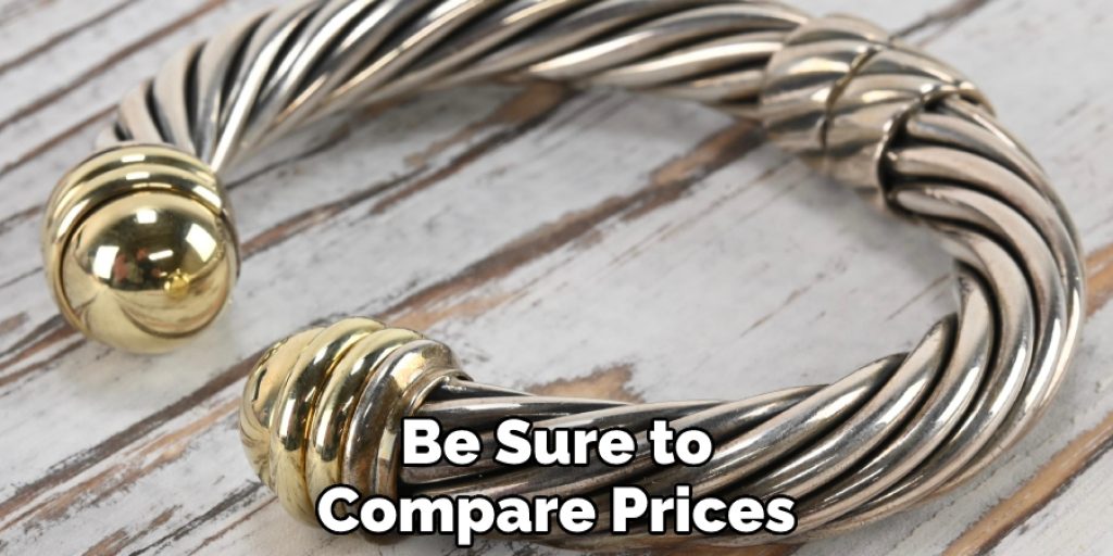 Be Sure to Compare Prices