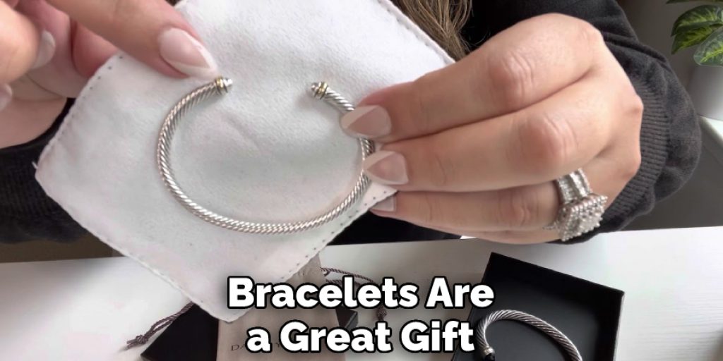 Bracelets Are a Great Gift