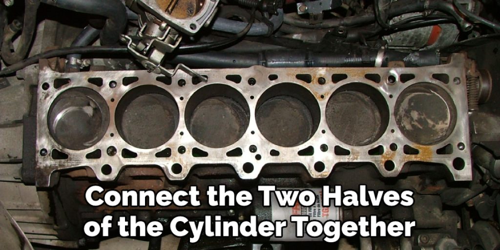 Connect the Two Halves of the Cylinder Together