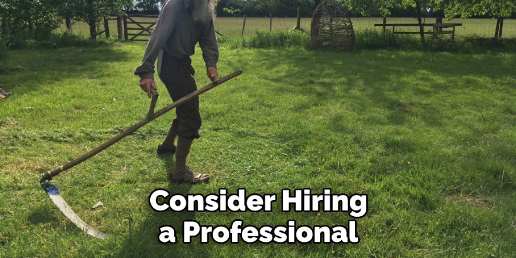 Consider Hiring a Professional