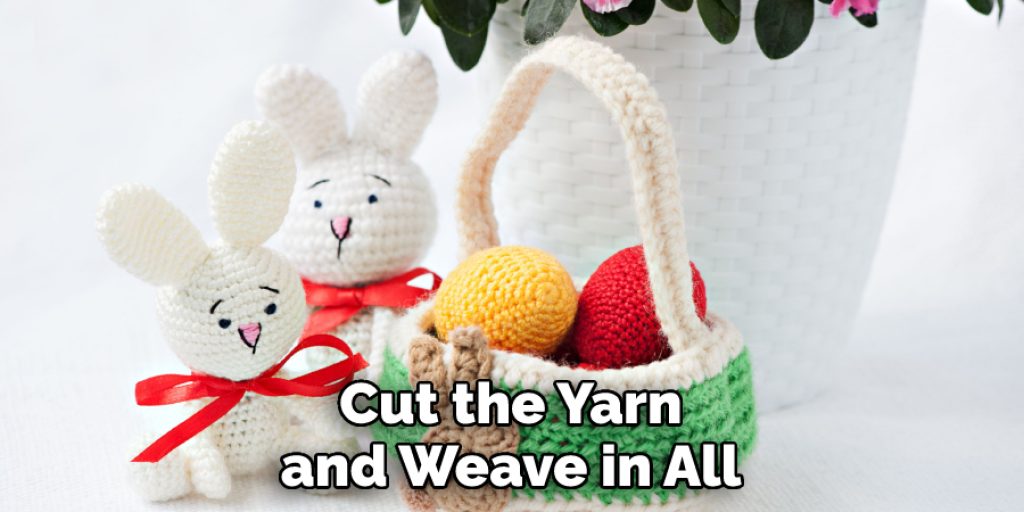 Cut the Yarn and Weave in All
