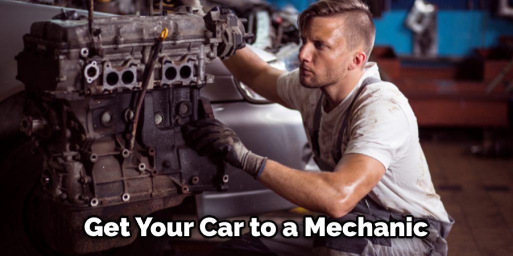 Get Your Car to a Mechanic