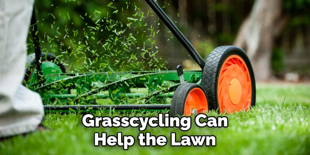 Grasscycling Can Help the Lawn