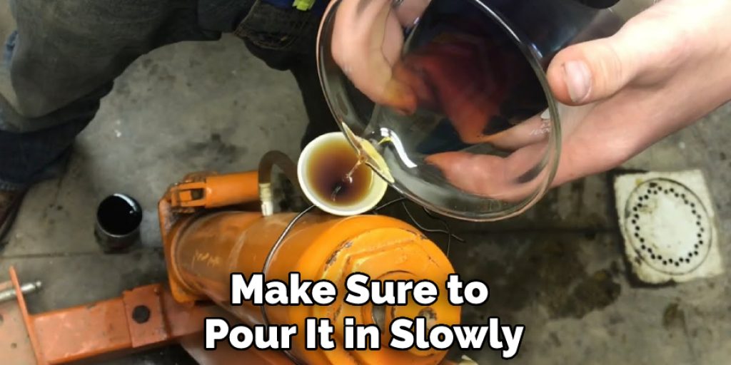 Make Sure to Pour It in Slowly