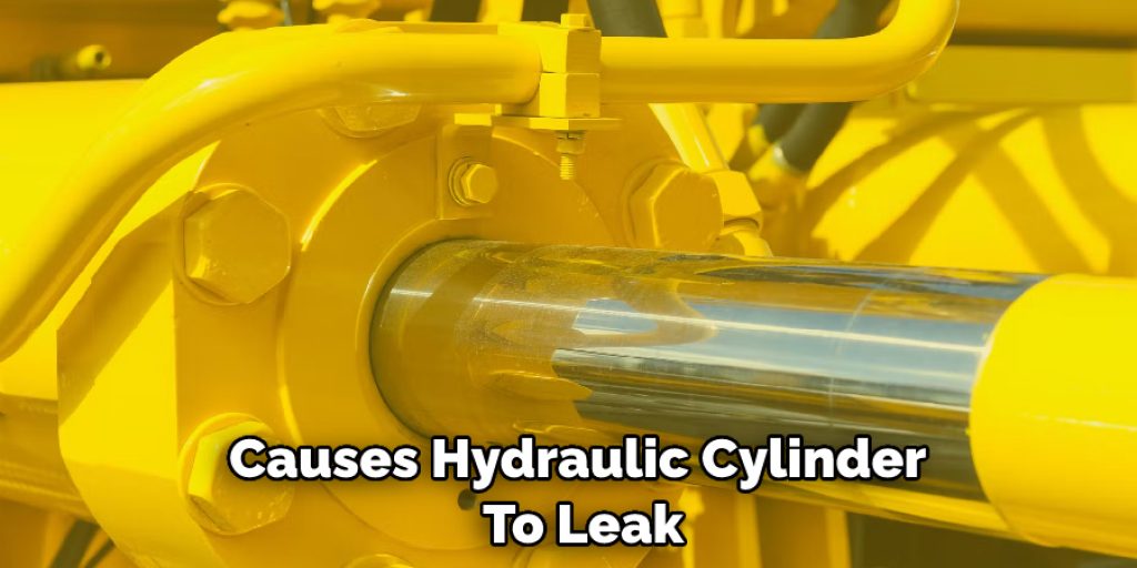  Causes Hydraulic Cylinder to Leak