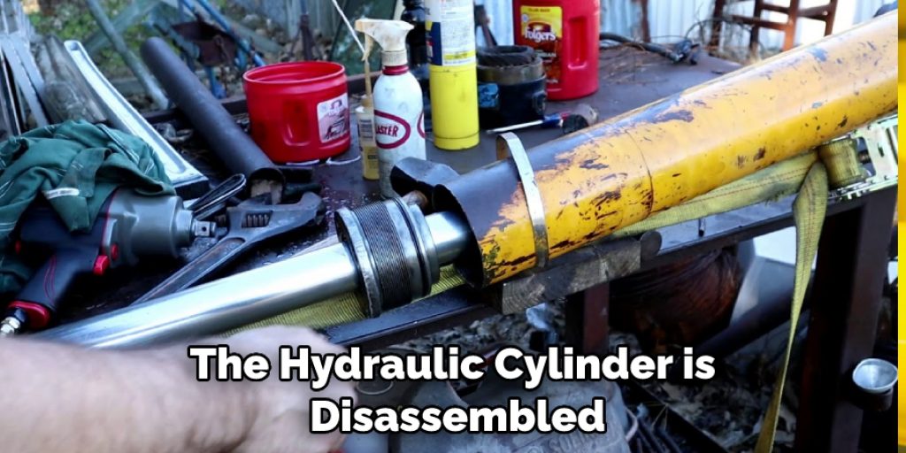 The Hydraulic Cylinder is  Disassembled