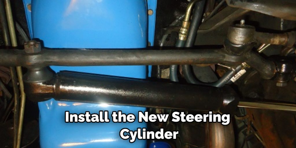 Install the New Steering  Cylinder