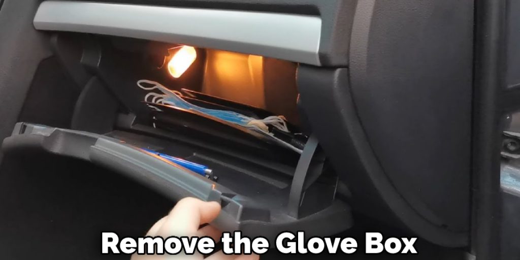 Remove the Glove Box