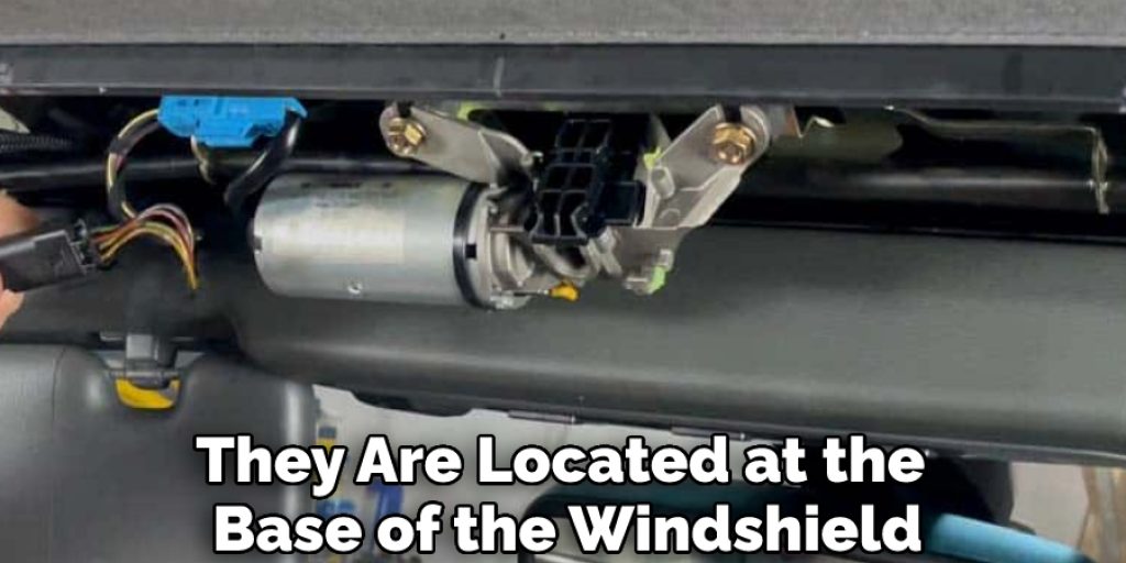They Are Located at the Base of the Windshield