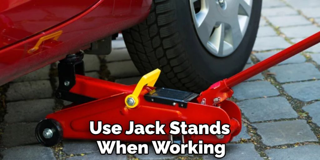 Use Jack Stands When Working