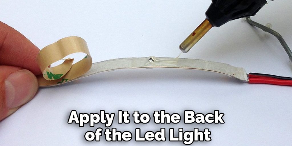 Apply It to the Back of the Led Light