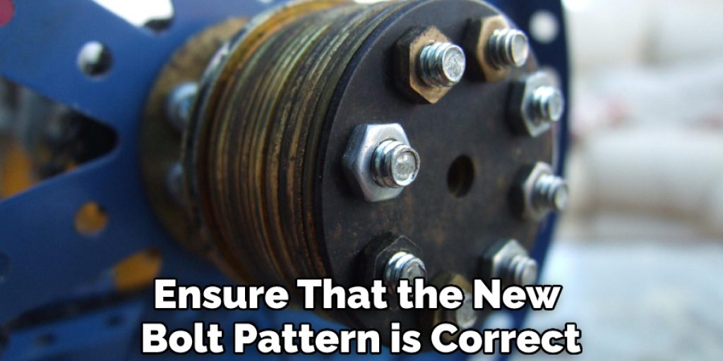 Ensure That the New Bolt Pattern is Correct
