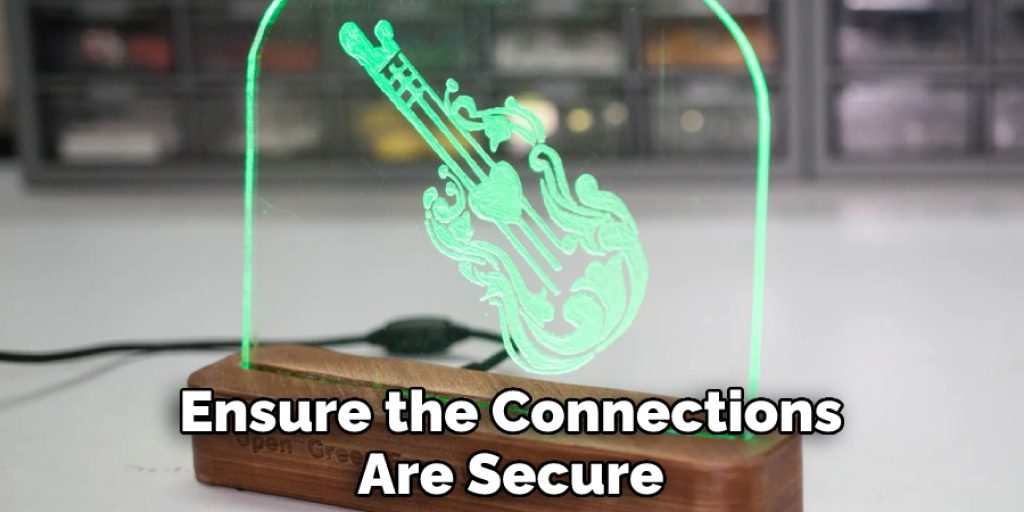 Ensure the Connections Are Secure