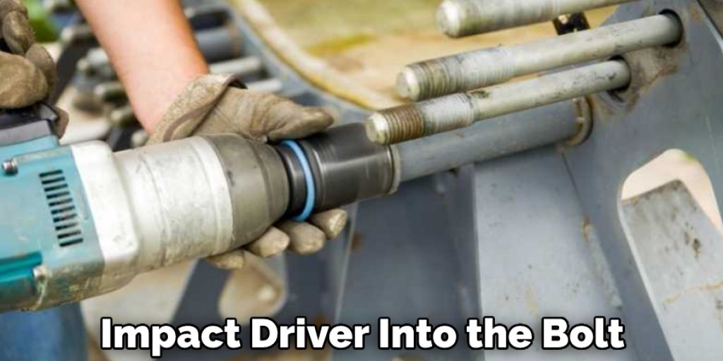 Impact Driver Into the Bolt
