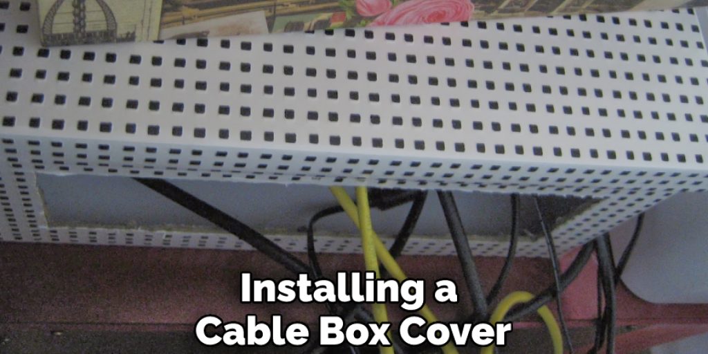 Installing a  Cable Box Cover