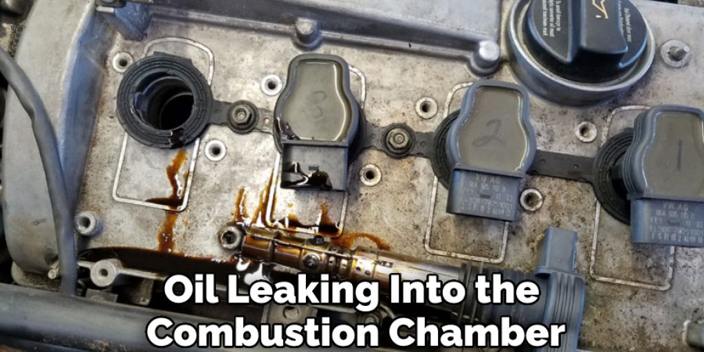 Oil Leaking Into the Combustion Chamber