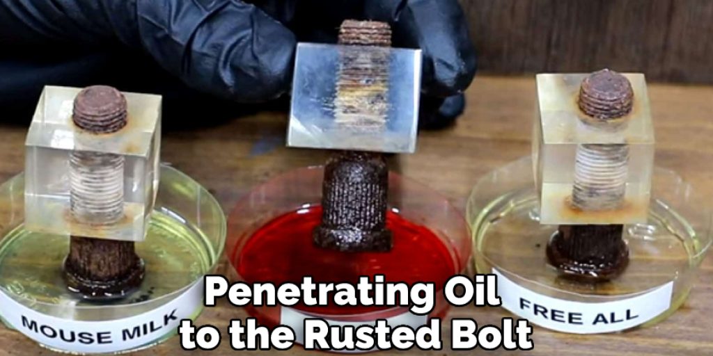Penetrating Oil to the Rusted Bolt