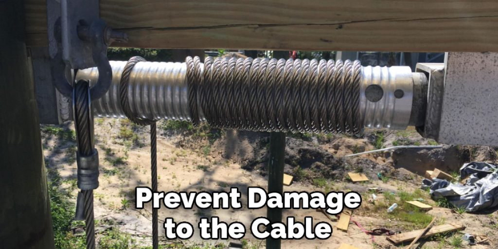 Prevent Damage to the Cable
