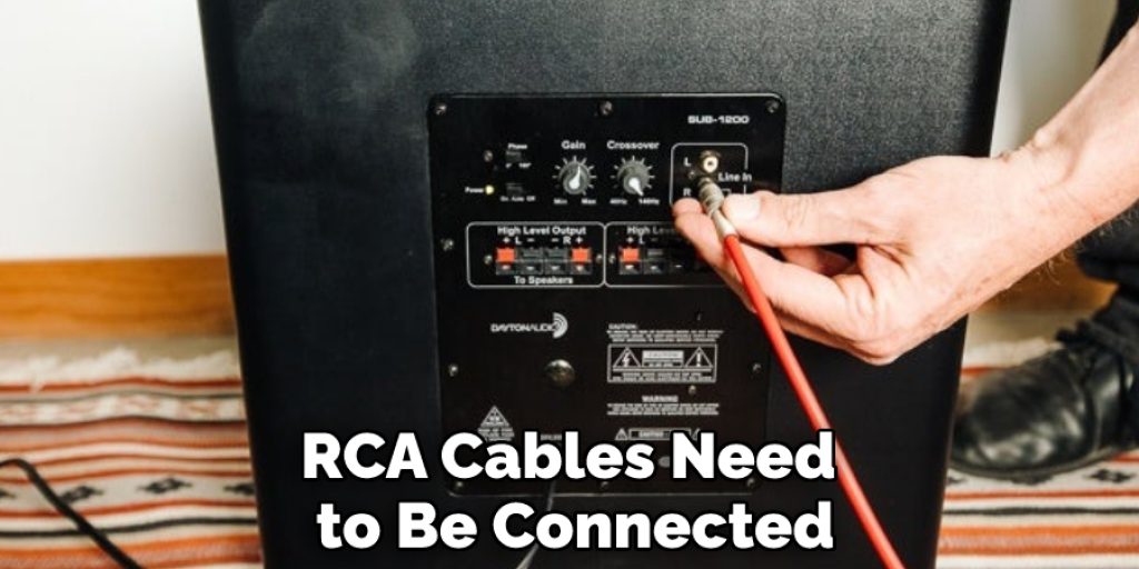 RCA Cables Need to Be Connected